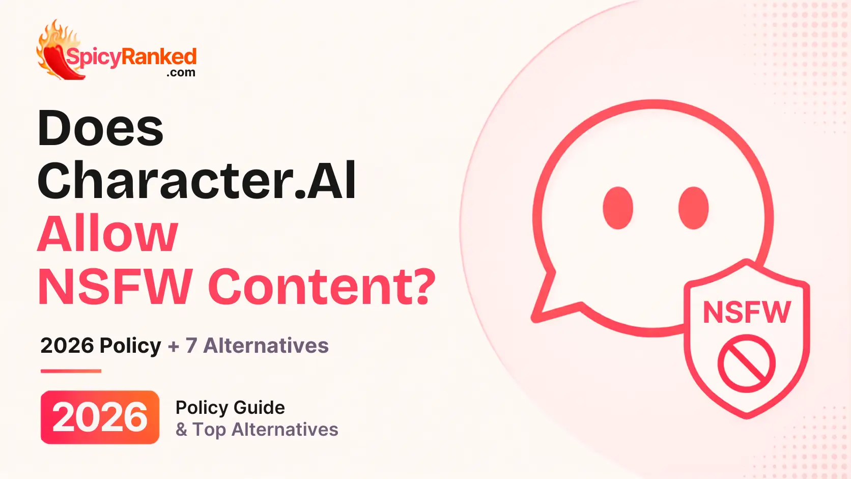 Does Character.AI Allow NSFW Content? 2026 Policy + 7 Alternatives