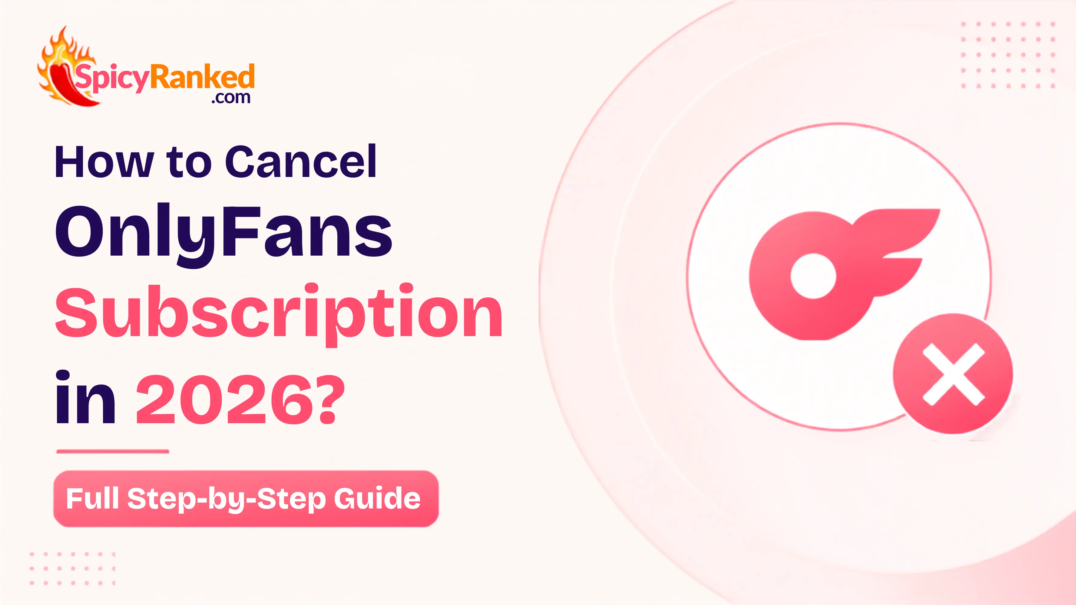 How to Cancel OnlyFans Subscription in 2026? : Full Steps