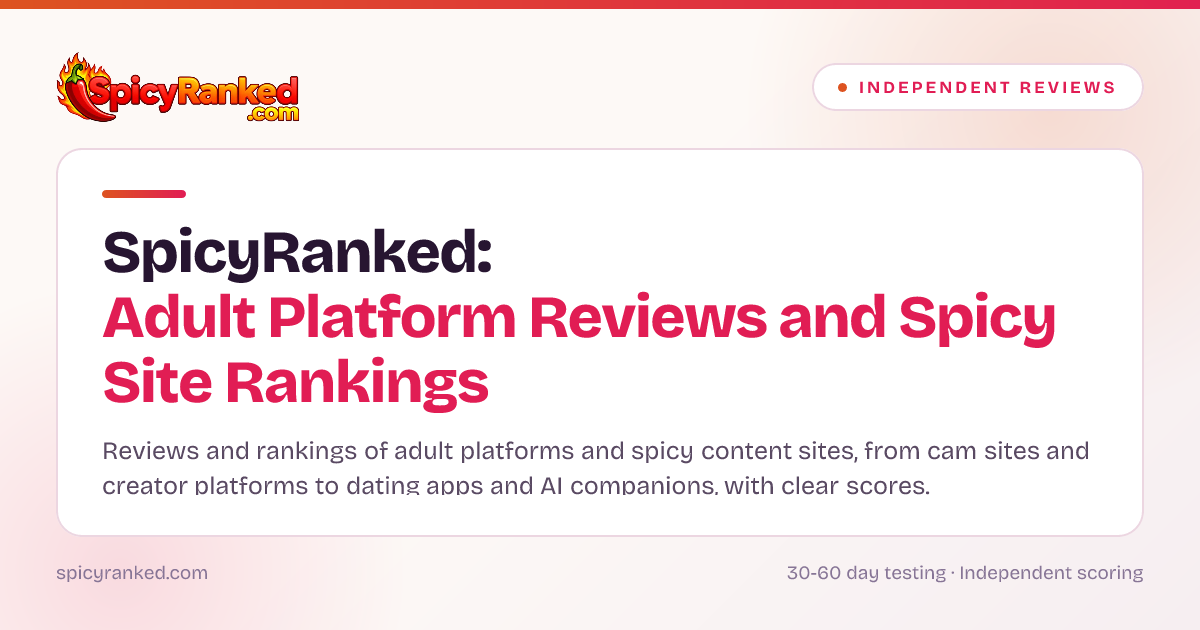 Adult Platform Reviews & Rankings | SpicyRanked